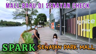 4K60 Exploring • SPARK Senayan Park Mall  Mall Baru Di Senayan [upl. by Malo204]