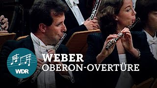 Carl Maria von Weber  Ouvertüre zur Oper quotOberonquot  Semyon Bychkov  WDR Sinfonieorchester [upl. by Dempstor301]