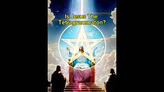 Is Jesus The Tetragrammaton [upl. by Arob71]