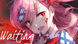 Nightcore  Waiting LV [upl. by Suoicul]