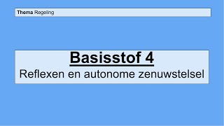 Havo 4  Regeling  Basisstof 4 Reflexen en het autonome zenuwstelsel [upl. by Pesvoh407]