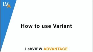 How to use Variant  LabVIEW [upl. by Dorrie]