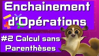 5e  Enchainement dOpérations  Calcul sans Parenthèses [upl. by Yedoc]