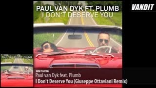 Paul van Dyk feat Plumb  I Dont Deserve You Giuseppe Ottaviani Remix [upl. by Ramsay]