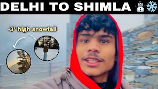 DELHI TO SHIMLA TOUR  VLOG 1  HEAVY SNOWFALL ON MOUNTAINS [upl. by Maguire]