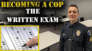 HOW TO BECOME A COP  The Written Exam  Police Hiring Process [upl. by Suirred]