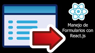 Manejo de Formularios con ReactJS [upl. by Payton797]