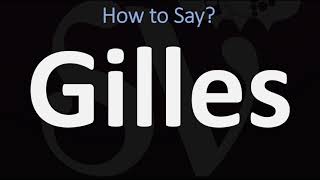 How to Pronounce Gilles CORRECTLY [upl. by Atilam403]