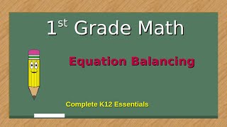 1st Grade Math  Equation Balancing  online public school lesson  Complete K12 Essentials [upl. by Laith634]