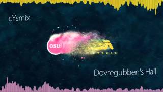 『cYsmix』 Dovregubbens Hall [upl. by Ticknor445]