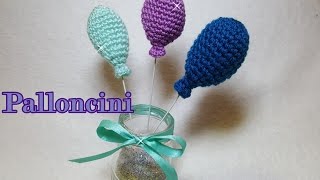 Tutorial PALLONCINI amigurumi alluncinetto  Crochet amigurumi baloon [upl. by Rocca]