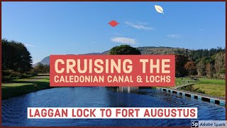 Cruising the Caledonian Canal Laggan to Fort Augustus in Scotland [upl. by January]