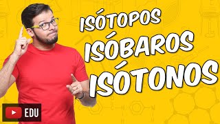 Isótopos isóbaros e isótonos  EXERCÍCIO [upl. by Ebba]