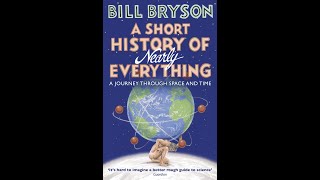 A Short History of Nearly Everything by Bill Bryson Full Audiobook [upl. by Ylecara]