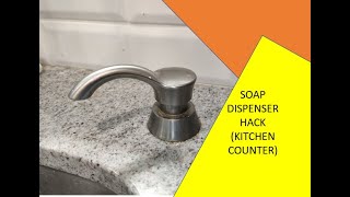 SOAP DISPENSER HACK KITCHEN COUNTER [upl. by Soneson]