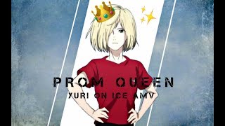 【AMV】Prom Queen 【Yuri On Ice】 [upl. by Corin]