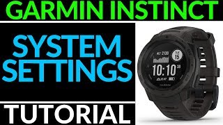 System Settings Overview  Garmin Instinct Tutorial [upl. by Eissen]