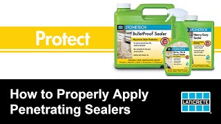 How to Properly Apply Penetrating Sealers [upl. by Ogires]