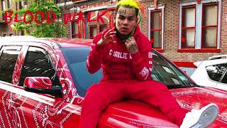 TEKASHI 6IX9INE quotBlood Walkquot OFFICIAL AUDIO [upl. by Lemuelah]