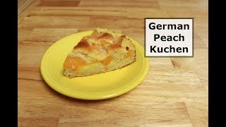 German Peach Kuchen [upl. by Aniri]