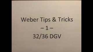 Weber Tips and Tricks 1 3236 DGV [upl. by Tartan891]