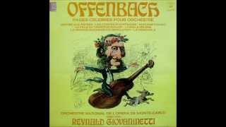 Offenbach Famous Orchestral Highlights Reynald Giovaninetti  MonteCarlo National Orchestra [upl. by Vyky123]