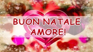 Video Buon Natale Amore [upl. by Howell429]