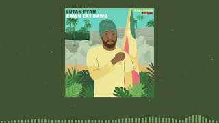 LUTAN FYAH ft ZION I KINGS  Dawg Eat Dawg [upl. by Jadwiga]