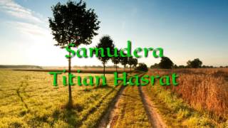 Samudera  Titian Hasrat [upl. by Asilehs]