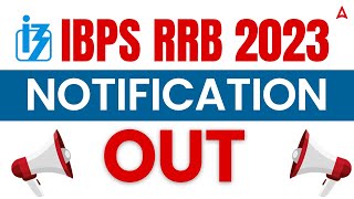 IBPS RRB Official Notification 2023  RRB PO amp Clerk Notification  Full Details [upl. by Aicerg]