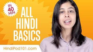 Learn Hindi in 40 Minutes  ALL Basics Every Beginners Need [upl. by Drucill]