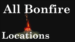 Dark Souls 3  All Bonfire Locations Guide Part 1 of 3   Cemetery of Ash To Farron Keep [upl. by Ytisahcal770]