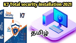 k7 total security installation setup 2021 in original in tamil [upl. by Zeret]