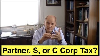 Company Tax Decision Partnership vs S or C Corp [upl. by Newg]