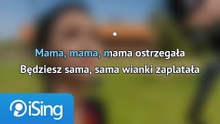 Daj To Głośniej  Mama ostrzegała karaoke iSing [upl. by Irrol]