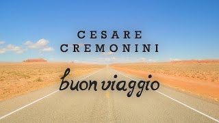 Cesare Cremonini  Buon Viaggio Share The Love Testo  Lyric Video [upl. by Reinhart46]