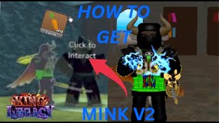 HOW TO GET MINK V2  KING LEGACY [upl. by Godber439]