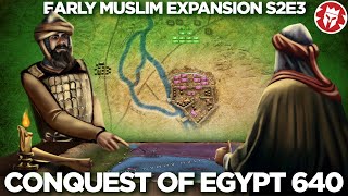 Muslim Conquest of Egypt 640  Battles of Babylon and Heliopolis [upl. by Cerelia653]