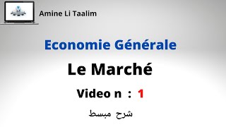 Le Marché  Economie Générale [upl. by Retluoc]