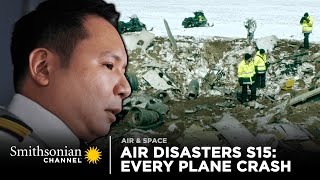 Every Plane Crash from Air Disasters Season 15  Smithsonian Channel [upl. by Navada239]