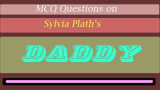 Daddy Poem by Sylvia Plath MCQ [upl. by Oznola746]