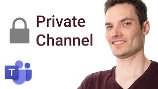 How to Make Private Channel in Microsoft Teams [upl. by Lavinie849]