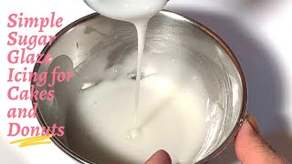 How to prepare Simple Sugar Glaze Icing [upl. by Nerrawed]