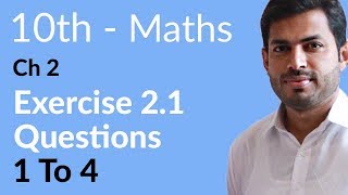 Class 10 Math Chapter 2  Exercise 21 Question 1 to 4  10th Class Math Chapter 2 [upl. by Yenhpad596]