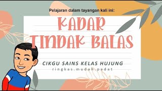 KSSM SAINS BAB 4 TINGKATAN 5 KADAR TINDAK BALAS [upl. by Maressa]