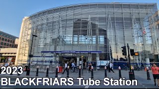 BLACKFRIARS Underground Station 2023 [upl. by Enieledam584]