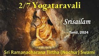 27 Yogataravali  Srisailam Satsang  Tamil  Oct 2024 [upl. by Eelimaj696]