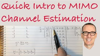 Quick Introduction to MIMO Channel Estimation [upl. by Plath]