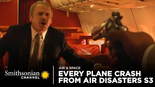 Every Plane Crash from Air Disasters Season 3  Smithsonian Channel [upl. by Ardnauq]