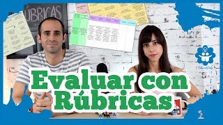 Evaluar con Rúbricas ¿Qué son y cómo elaborarlas [upl. by Prima206]